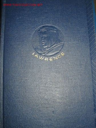 Libros de segunda mano: EL CORONEL LAWRENCE. Lowell Thomas. 1.941 - Foto 1