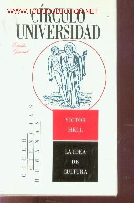 Libros de segunda mano: Victor Hell: LA IDEA DE CULTURA (Barcelona, 1994) - Foto 1