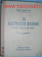 Libros de segunda mano: EL ELECTRICISTA MODERNO, EN EL TALLER Y EN CASA. - Foto 1