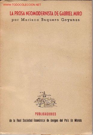 Libros de segunda mano: LA PROSA NEOMODERNISTA DE GABRIEL MIRO - Foto 1