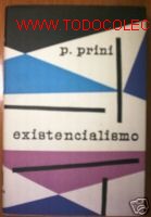 Libros de segunda mano: EXISTENCIALISMO.1&ordf; EDICION 1957. PIETRO PRINI - Foto 1