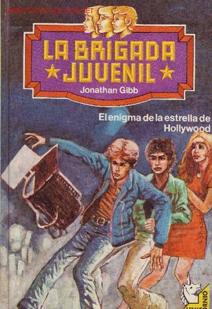 Libros de segunda mano: LA BRIGADA JUVENIL LIBRO JONATHAN GIBB NUMERO 2 EL ENIGMA DE LA ESTRELLA DE HOLLYWOOD - Foto 1
