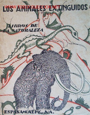 Libros de segunda mano: LOS ANIMALES EXTINGUIDOS - a&ntilde;o 1945 - Foto 2