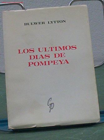 Libros de segunda mano: Los &uacute;ltimos d&iacute;as de Pompeya, de Bulwer Lytton - Foto 1