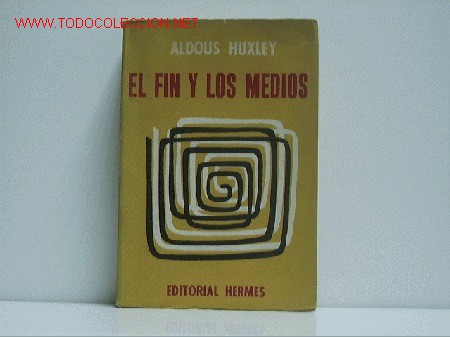 Libros de segunda mano: El fin y los medios.- HUXLEY, Aldous - Foto 1