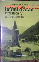 Libros de segunda mano: LA VALL D&acute;ARAN, TURISTICA Y DOCUMENTA. MAPA, FOTOS... - Foto 1