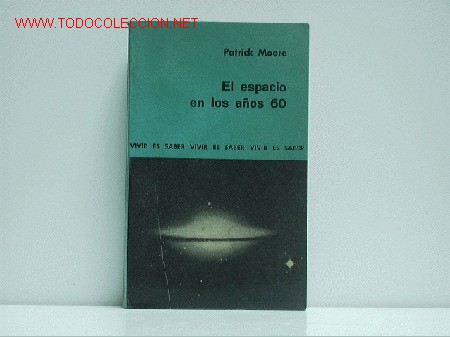 Libros de segunda mano: El espacio en los a&ntilde;os 60.- MOORE, Patrick - Foto 1