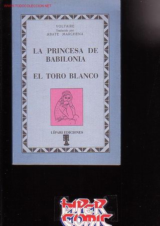 Libros de segunda mano: LA PRINCESA DE BABILONIA / EL TORO BLANCO - POR - VOLTAIRE - Foto 1