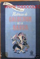 Libros de segunda mano: TE VOY A CONTAR..HISTORIAS DE CALDERON DE LA BARCA.1949