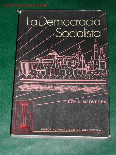 Libros de segunda mano: LA DEMOCRACIA SOCIALISTA de Roy A. Medvedev - Foto 1