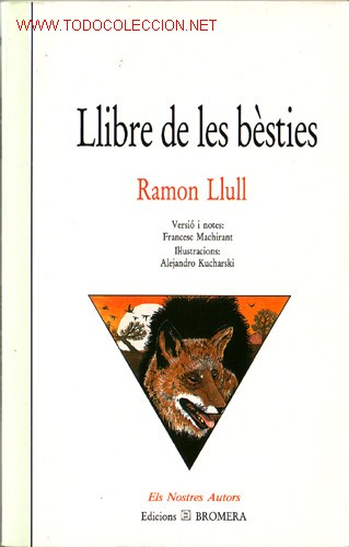 Libros de segunda mano: LLIBRE DE LES B&Egrave;STIES &middot; RAMON LLULL - Foto 1
