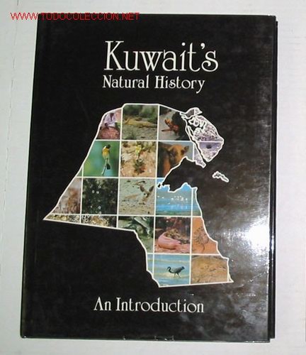 Libros de segunda mano: KUWAITS NATURAL HISTORY. Libro gr&aacute;fico. Texto en ingles - Foto 1