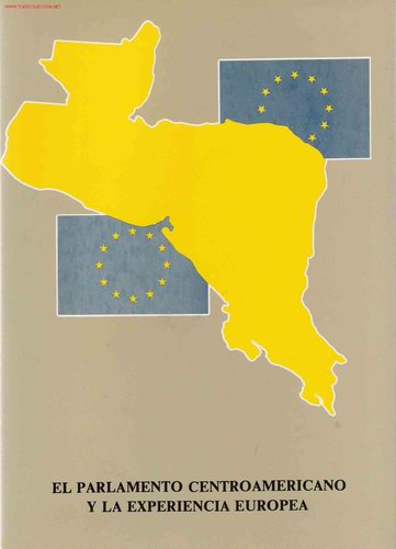 Second hand books: El Parlamento Centroamericano y la experiencia europea