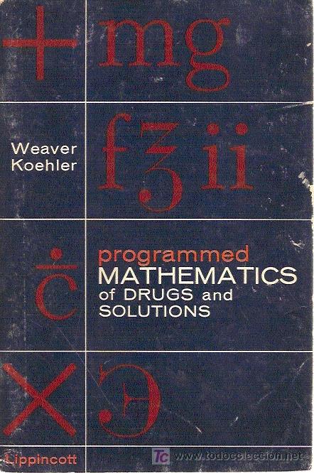 Libros de segunda mano: PROGRAMED MATHEMATICS OF DRUGS AND SOLUTIONS (EEUU, 1966) - Foto 1