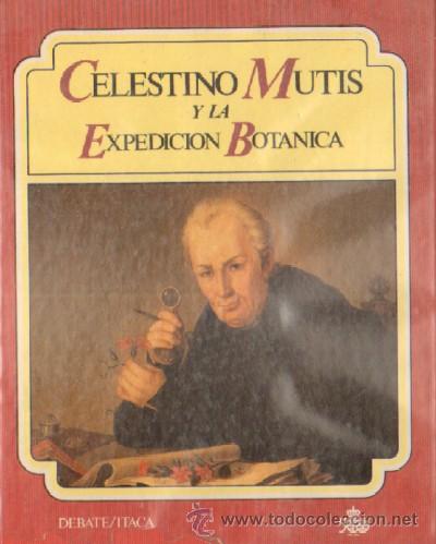 Libros de segunda mano: CELESTINO MUTIS Y LA EXPEDICION BOTANICA (ANC-084) - Foto 1