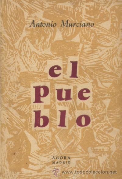 Libros de segunda mano: EL PUEBLO. MARCIANO, ANTONIO. A-POE-098 - Foto 1
