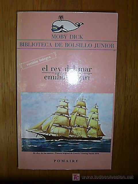 Libros de segunda mano: El rey del mar / Emilio Salgari .( Moby Dick. Biblioteca  de bolsillo junior ; 33) - Foto 1