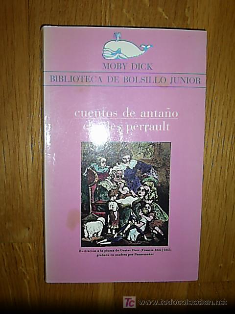 Libros de segunda mano: Cuentos de anta&ntilde;o / Charles Perrault ; il. Dor&eacute; .(Moby Dick : Biblioteca de bolsillo junior ; 44) - Foto 1