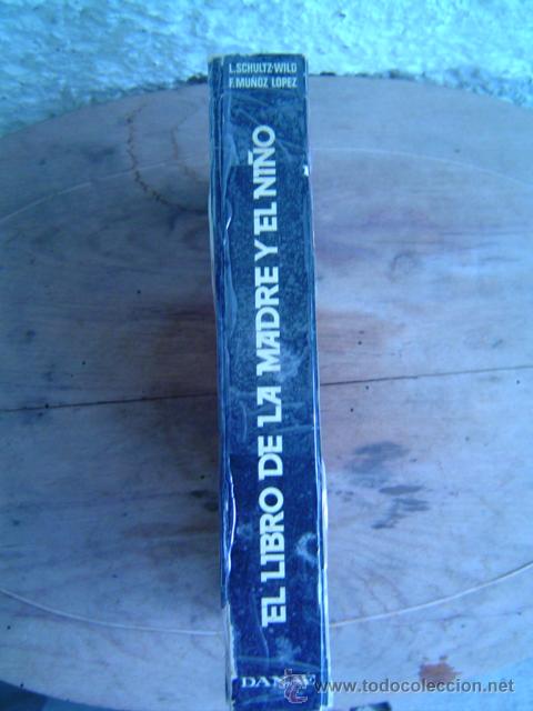 Libros de segunda mano: EL LIBRO DE LA MADRE Y EL NI&Ntilde;O DE LORE SHULTZ-WILD - Foto 3