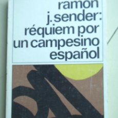 Libros de segunda mano: RÉQUIEM POR UN CAMPESINO ESPAÑOL DE RAMÓN J.SENDER. EDICIONES DESTINO. Lote 26400418