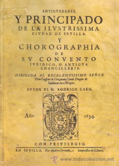 Libros de segunda mano: ANTIGUEDADES Y PRINCIPADO DE LA ILUSTRISIMA CIUDAD DE SEVILLA .ANS-009