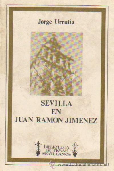 Libros de segunda mano: SEVILLA EN JUAN RAMON JIMENEZ (ANS-142)