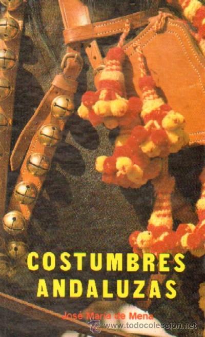 Libros de segunda mano: COSTUMBRES ANDALUZAS (AN-017) - Foto 1