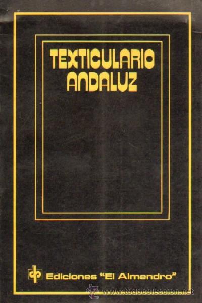 Libros de segunda mano: TEXTICULARIO ANDALUZ (AN-29) - Foto 1