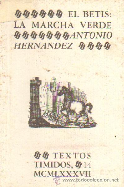 Libros de segunda mano: EL BETIS: LA MARCHA VERDE (ANS-12) - Foto 1
