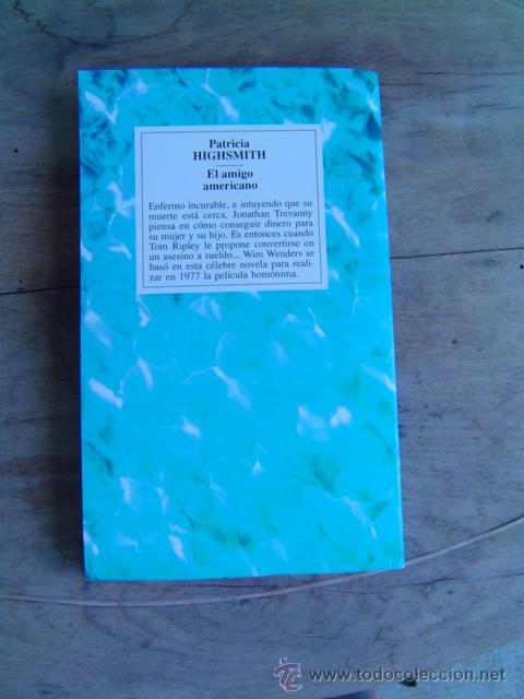 Libros de segunda mano: LIBRO  EL AMIGO AMERICANO -PATRICIA -HIGHSMITH - Foto 2