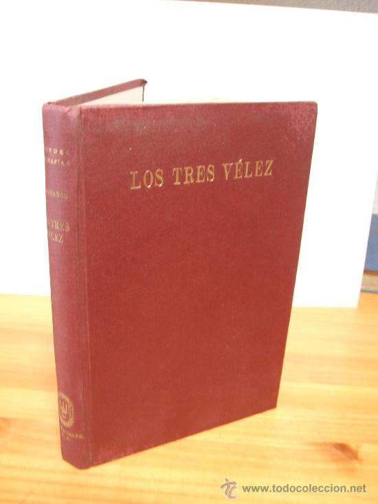 Libros de segunda mano: LOS TRES  VELEZ  por G. Mara&ntilde;on 1960 - Foto 1