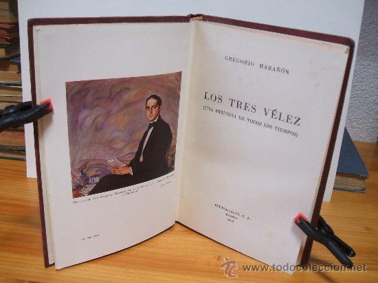 Libros de segunda mano: LOS TRES  VELEZ  por G. Mara&ntilde;on 1960 - Foto 3