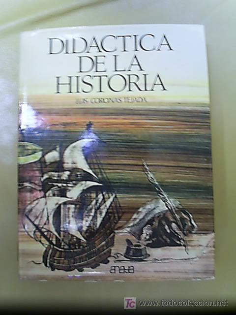 Libros de segunda mano: Did&aacute;ctica de la historia / Luis Coronas Tejada - Foto 1