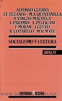 Libros de segunda mano: SOCIALISMO Y CULTURA (Madrid, 1990) recopilaci&oacute;n de los comunicados del IV Encuentro de Javea