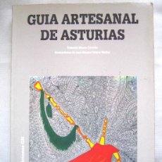 Libros de segunda mano: GUIA ARTESANAL DE ASTURIAS. VALENTIN MONTE CARREÑO, C/ILUSTRACIONES .GUIA DE ARTESANOS. GIJON, 1985.. Lote 26538227