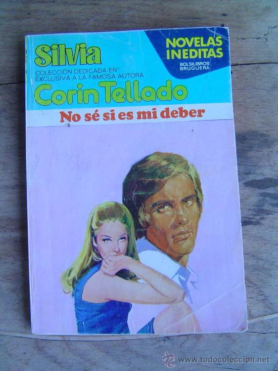 Libros de segunda mano: SILVIA - CORIN TELLADO- NO SE SI ES MI DEBER N&ordm;138