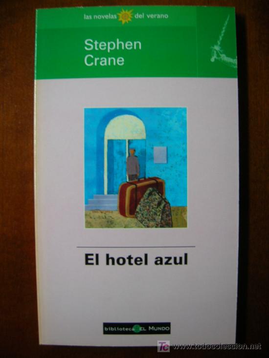 Libros de segunda mano: NOVELA AVENTURAS.- EL HOTEL AZUL -. STEPHEN CRANE - Foto 1