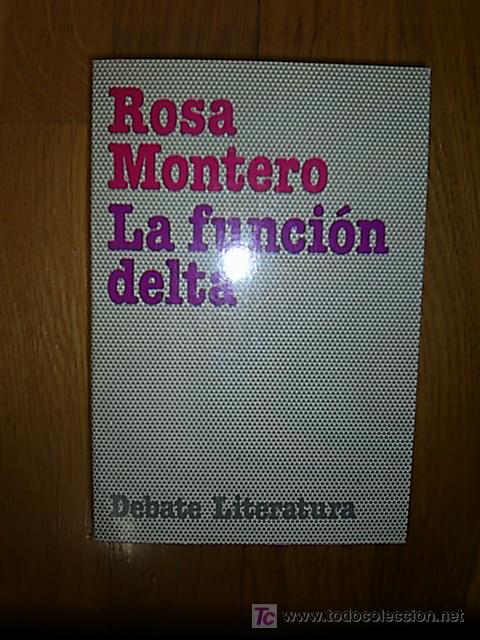 Libros de segunda mano: La funci&oacute;n delta / Rosa Montero * NOVELA * - Foto 1