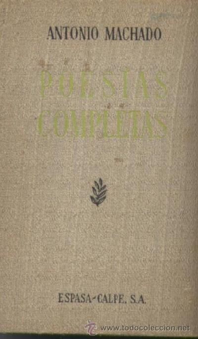 Libros de segunda mano: POESIAS COMPLETAS. MACHADO, ANTONIO. A-POE-271 - Foto 1