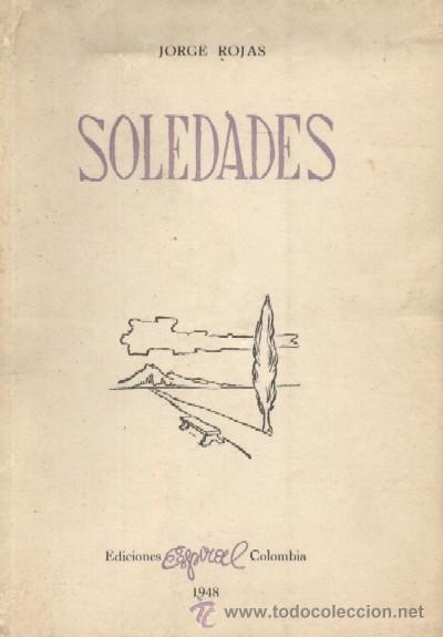 Libros de segunda mano: SOLEDADES. ROJAS, JORGE. A-POE-288 - Foto 1