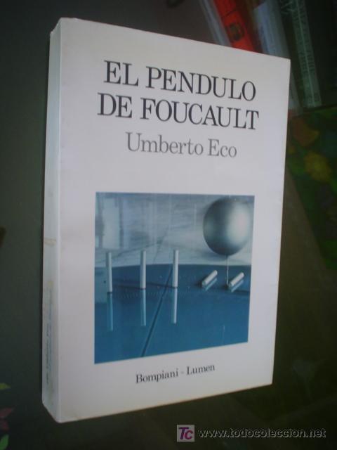Libros de segunda mano: UMBERTO ECO: EL P&Eacute;NDULO DE FOUCAULT - Foto 1