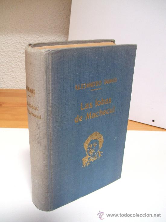 Libros de segunda mano: LAS LOBAS DE MACHECUL: Alejandro DUMAS (Padre) - Foto 1