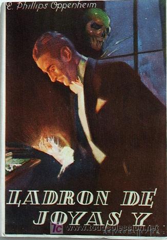 Libros de segunda mano: LADRON DE JOYAS Y... / E. PHILLIPS OPPENHEIM - Foto 1
