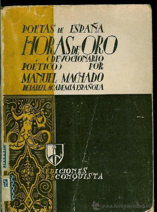 Libros de segunda mano: Horas de oro (Devocionario po&eacute;tico)Machado, Manuel - Foto 1