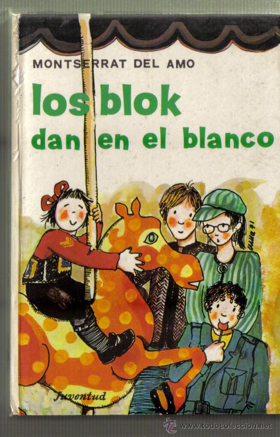 Libros de segunda mano: Novela  MONTSERRAT DEL AMO - LOS BLOK DAN EN EL BLANCO - Foto 1