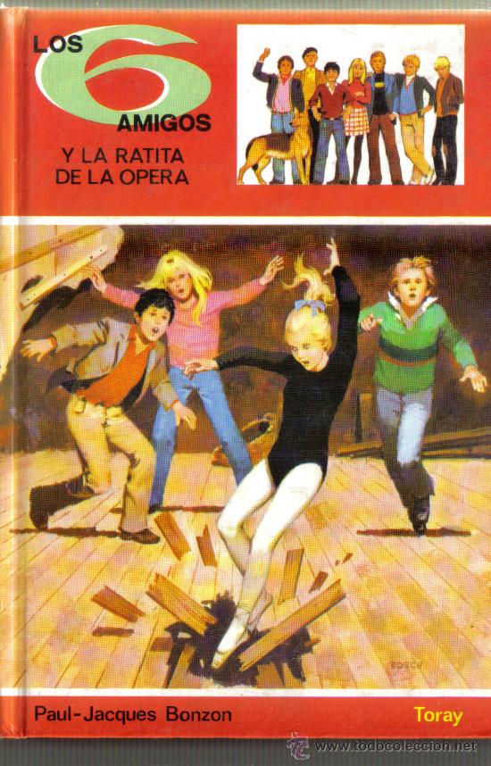 Libros de segunda mano: Novela  LOS 6 AMIGOS - Y LA RATITA DE LA OPERA