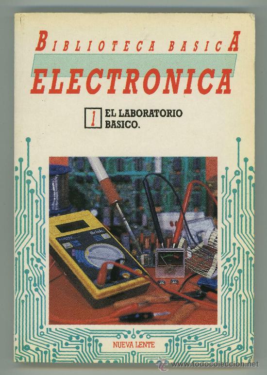 Libros de segunda mano: BIBLIOTECA BASICA -ELECTRONICA .EL LABORATORIO BASICO, N&ordm; 1. - Foto 1