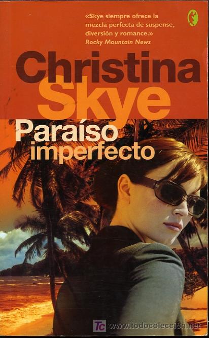 Libros de segunda mano: Christina Skye - Paraiso imperfecto - 2005 - Foto 1