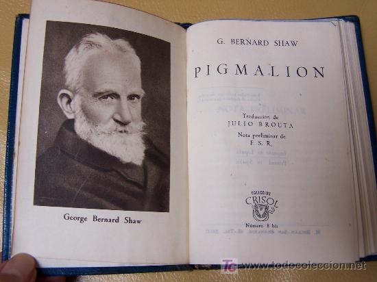 Libros de segunda mano: * CRISOL * Pigmali&oacute;n / George Bernard Shaw - Foto 1