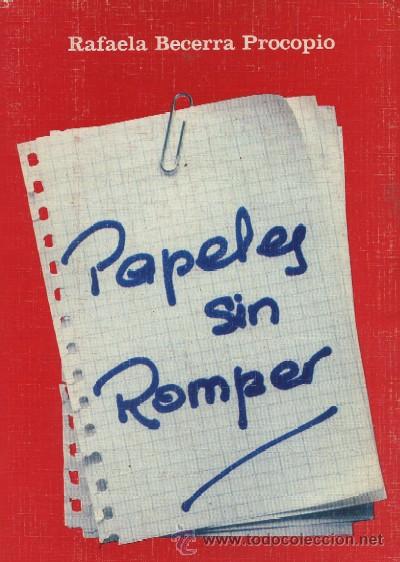 Libros de segunda mano: PAPELES SIN ROMPER. NR-048